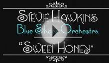 Sweet Honey by Stevie Hawkins :: New Big Band Blues Music