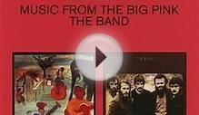 The Band - Classic Albums - Music From Big Pink / The Band